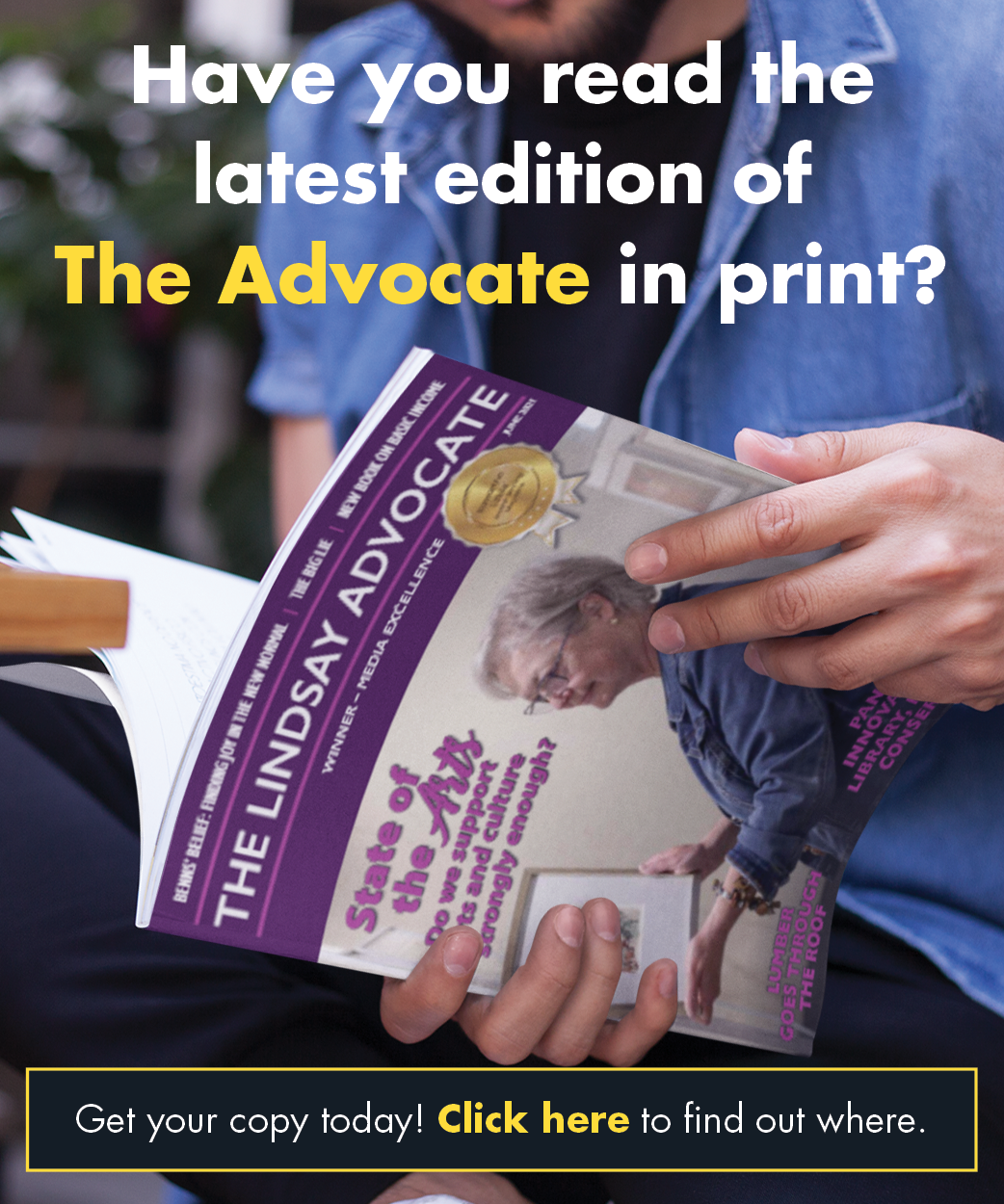 Find out where to get the latest copy of the advocate in print